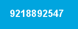 9218892547 9218892547