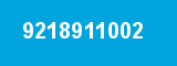 9218911002