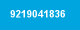 9219041836 9219041836
