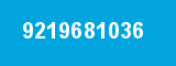 9219681036 9219681036