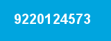 9220124573 9220124573