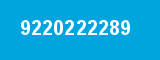 9220222289