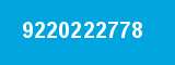 9220222778 9220222778