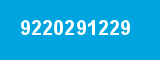 9220291229