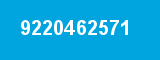 9220462571 9220462571