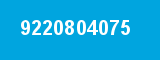 9220804075