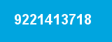9221413718 9221413718