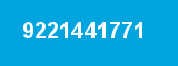 9221441771 9221441771