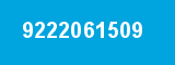9222061509 9222061509