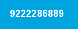 9222286889 9222286889