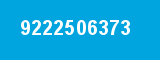 9222506373 9222506373