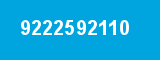 9222592110 9222592110