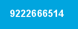 9222666514 9222666514