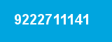 9222711141 9222711141