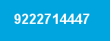 9222714447 9222714447