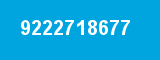 9222718677 9222718677