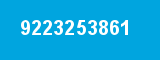 9223253861 9223253861