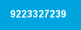 9223327239 9223327239