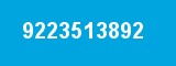 9223513892
