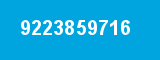 9223859716 9223859716