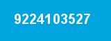 9224103527 9224103527
