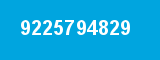 9225794829