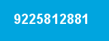 9225812881 9225812881