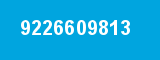 9226609813 9226609813