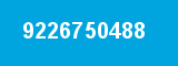 9226750488 9226750488