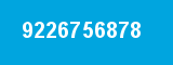 9226756878