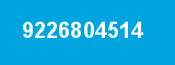 9226804514 9226804514