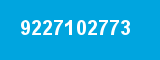 9227102773 9227102773