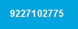 9227102775 9227102775