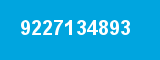 9227134893 9227134893