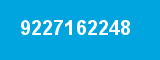 9227162248 9227162248