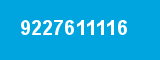 9227611116