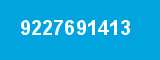 9227691413 9227691413