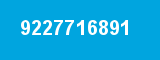 9227716891 9227716891