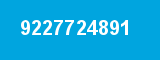 9227724891 9227724891