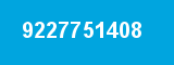 9227751408