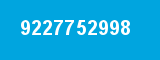 9227752998