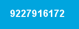 9227916172 9227916172