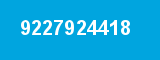 9227924418 9227924418