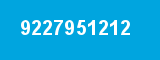 9227951212 9227951212
