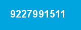 9227991511 9227991511