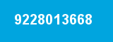 9228013668 9228013668