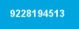 9228194513 9228194513