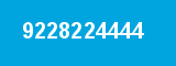 9228224444