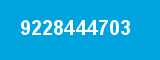 9228444703 9228444703