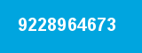 9228964673 9228964673